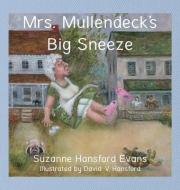 Mrs. Mullendeck's Big Sneeze di Suzanne Evans edito da BOOKBABY