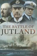 Battle of Jutland di Jon Sutherland, Diane Canwell edito da Pen & Sword Books Ltd