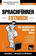 Sprachfuhrer Deutsch-Estnisch Und Mini-Worterbuch Mit 250 Wortern di Andrey Taranov edito da T&p Books Publishing Ltd