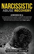 Narcissistic Abuse Recovery di Snider Kennard Snider edito da Vittorio Di Rosa