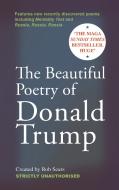 The Beautiful Poetry Of Donald Trump di Rob Sears edito da Canongate Books