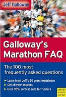 Galloway's Marathon FAQ: Over 100 of the Most Frequently Asked Questions di Jeff Galloway edito da MEYER & MEYER SPORT