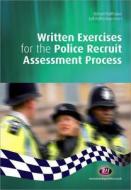 Written Exercises for the Police Recruit Assessment Process di Richard Malthouse edito da Learning Matters