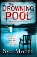 The Drowning Pool di Syd Moore edito da HarperCollins Publishers