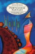 Book of Portuguese Fantasy di First Last edito da DEDALUS LTD