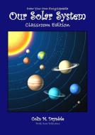 Draw Your Own Encyclopaedia Our Solar System - Classroom Edition di Colin M Drysdale edito da Pictish Beast Publications
