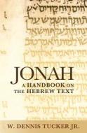 Jonah di W. Dennis Tucker edito da Baylor University Press