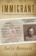 Immigrant di Sally Bennett edito da Easton Studio Press