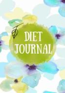 Diet Journal: 90 Days Food & Exercise Journal Weight Loss Diary Diet & Fitness Tracker di Dartan Creations edito da Createspace Independent Publishing Platform