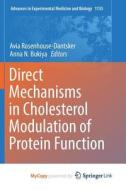 Direct Mechanisms In Cholesterol Modulation Of Protein Function edito da Springer Nature B.V.