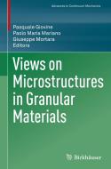 Views on Microstructures in Granular Materials edito da Springer International Publishing