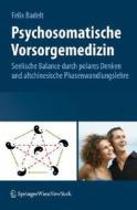 Psychosomatische Vorsorgemedizin di Felix Badelt edito da Springer Verlag Gmbh