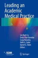 Leading an Academic Medical Practice edito da Springer-Verlag GmbH