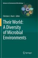 Their World: A Diversity of Microbial Environments edito da Springer International Publishing