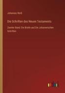 Die Schriften des Neuen Testaments di Johannes Weiß edito da Outlook Verlag