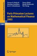 Paris-Princeton Lectures on Mathematical Finance 2003 di Tomasz R. Bielecki, Tomas Björk, Monique Jeanblanc, Marek Rutkowski, Jose A. Scheinkman, Wei Xiong edito da Springer Berlin Heidelberg