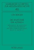 Die Anatomie der Azteken di Uta Berger edito da Lang, Peter GmbH