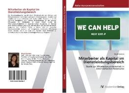Mitarbeiter als Kapital im Dienstleistungsbereich di Birgit Kastner edito da AV Akademikerverlag