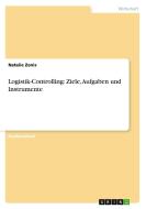Logistik-controlling di Natalie Zonis edito da Grin Publishing