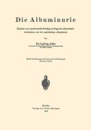 Die Albuminurie di Ludwig Jehle edito da Springer Berlin Heidelberg