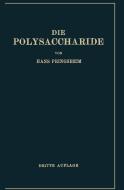 Die Polysaccharide di Hans Pringsheim edito da Springer Berlin Heidelberg
