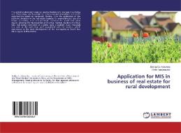 Application for MIS in business of real estate for rural development di Emilija Conkinovska, Riste Temjanovski edito da LAP Lambert Academic Publishing