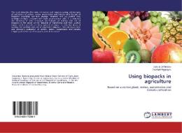 Using biopacks in agriculture di Ibadulla Umbetaev, Orazbek Bigarayev edito da LAP Lambert Academic Publishing