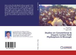 Studies on Conventional & Organic Cotton Field Phyllosphere & Rhizosph di Shrikant Mane, Prashant Pangrikar, Ashok Chavan edito da LAP Lambert Academic Publishing