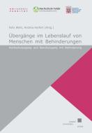 Übergänge im Lebenslauf von Menschen mit Behinderungen edito da Kassel University Press