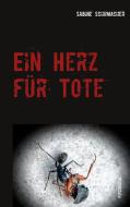 Ein Herz für Tote di Sabine Schumacher edito da Books on Demand