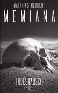Memiana 12 - Todesrausch di Matthias Herbert edito da Books on Demand