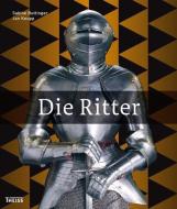 Die Ritter di Sabine Buttinger, Jan Keupp edito da wbg Theiss