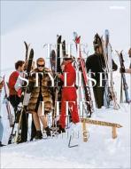 The Stylish Life Skiing di Gabrielle Le Breton edito da Teneues Publishing Uk Ltd