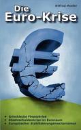 Die Euro-krise di Wilfried Moeller edito da Books On Demand