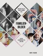 Familien-Bilder edito da Bertz + Fischer