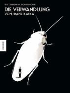 Die Verwandlung di Franz Kafka, Eric Corbeyran, Richard Horne edito da Knesebeck Von Dem GmbH