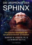 Die Ursprünge der Sphinx di Robert M. Schoch, Robert Bauval edito da Ancient Mail Verlag