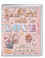 Backen mit Love di Andrea Stolzenberger edito da ZS Verlag