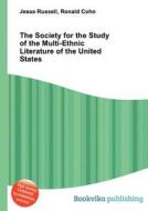 The Society For The Study Of The Multi-ethnic Literature Of The United States edito da Book On Demand Ltd.