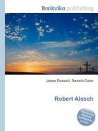 Robert Alesch edito da Book On Demand Ltd.
