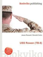 Uss Rowan (tb-8) edito da Book On Demand Ltd.