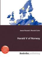 Harald V Of Norway edito da Book On Demand Ltd.