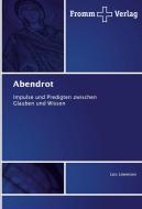 Abendrot di Lars Löwensen edito da Fromm Verlag