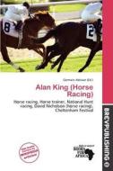Alan King (horse Racing) edito da Brev Publishing
