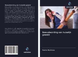 Bewustwording van huiselijk geweld di Ksenia Meshkova edito da Uitgeverij Onze Kennis