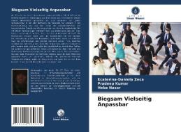 Biegsam Vielseitig Anpassbar di Ecaterina-Daniela Zeca, Pradeep Kumar, Heba Nasar edito da Verlag Unser Wissen