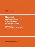 Recent Advances in Fracture Mechanics edito da Springer Netherlands