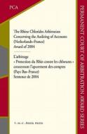 The Rhine Chlorides Arbitration Concerning the Auditing of Accounts (Netherlands¿France) di Belinda Mcmahon edito da T.M.C. Asser Press