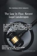 The Law in Flux di Pallavi Singh, Radha Ranjan edito da Ink of Knowledge Publisher