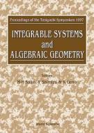 Integrable Systems And Algebraic Geometry - Proceedings Of The Taniguchi Symposium 1997 edito da World Scientific Publishing Co Pte Ltd